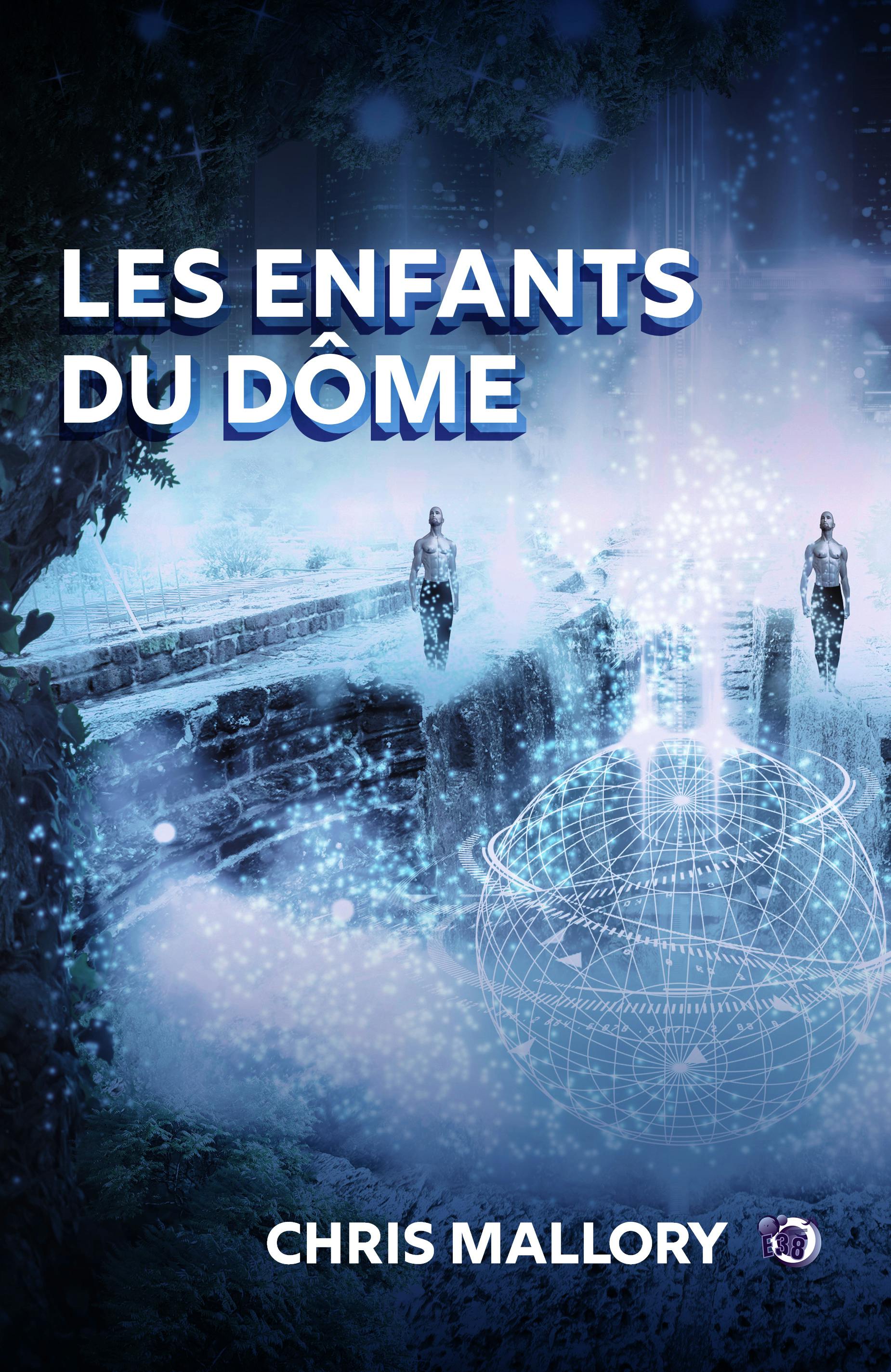 Les enfants du dôme | Chris Mallory