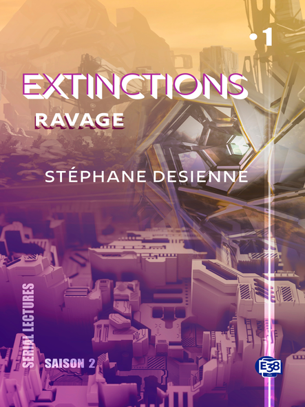 Ravage : Extinctions S2-Ep1