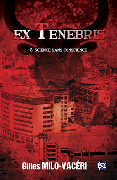 Science Sans Conscience : Ex Tenebris - 3