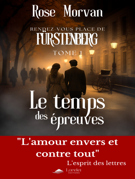Le Temps Des Épreuves : Rendez-Vous Place De Fürstenberg - Tome 1