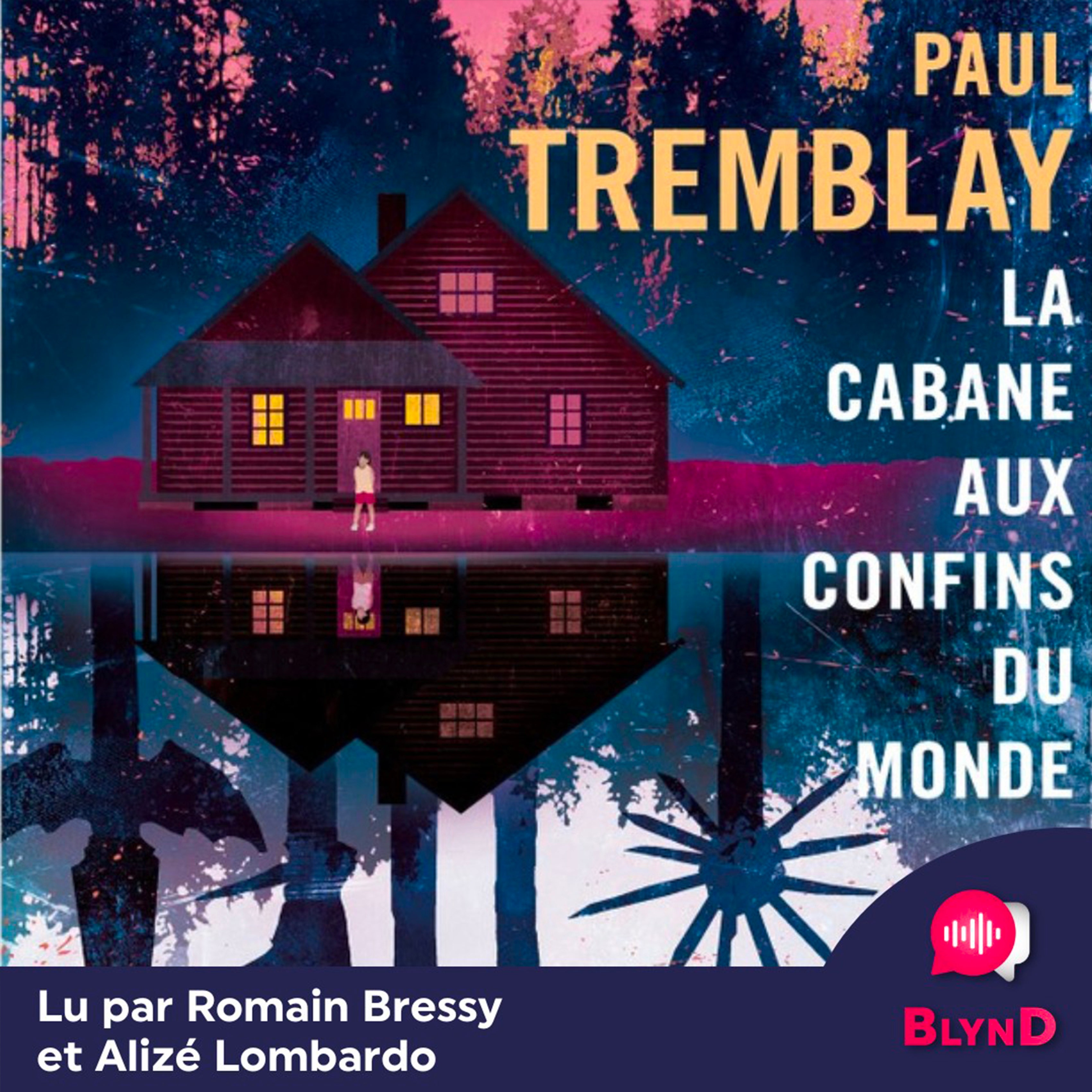 La  cabane aux confins du monde