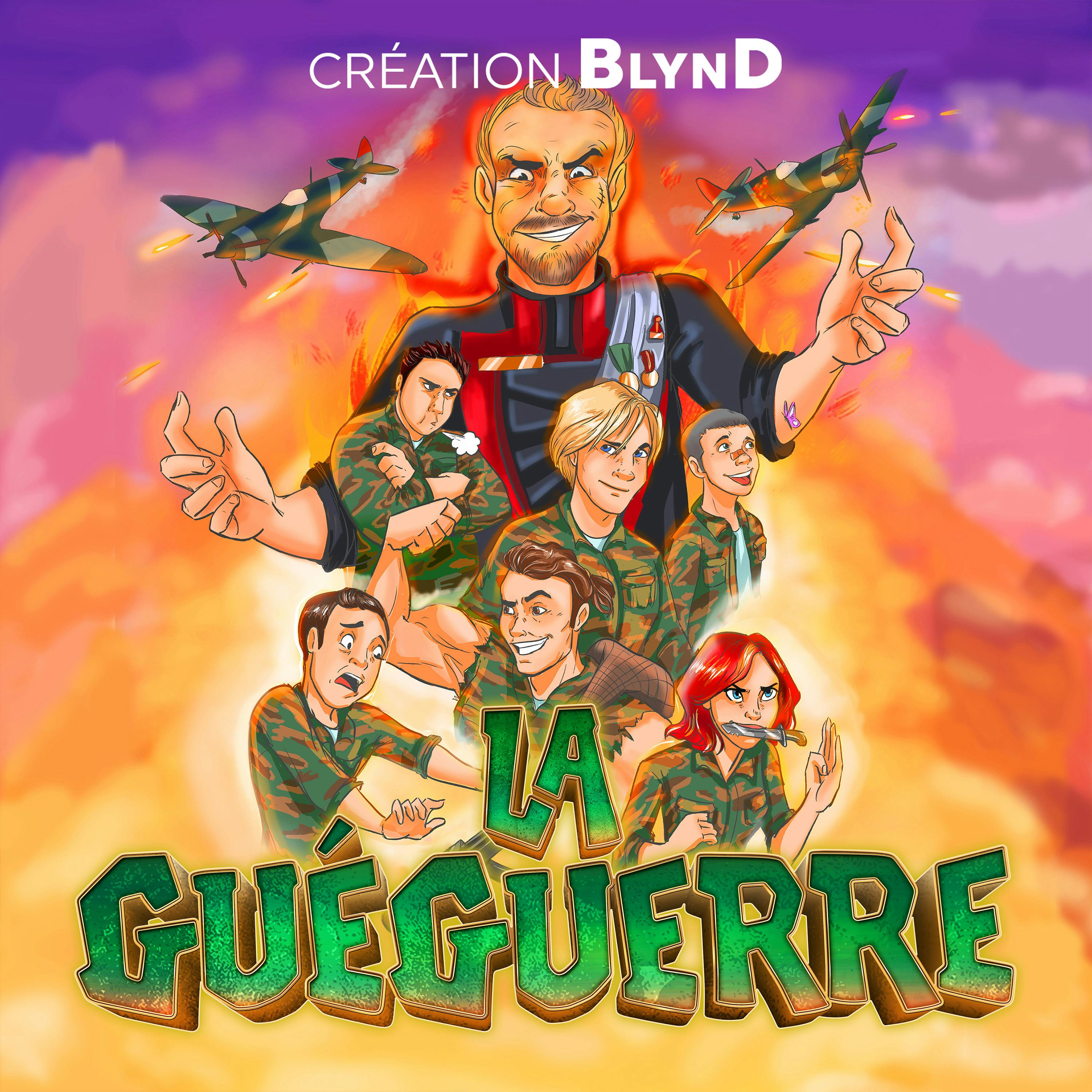 La Guéguerre - L'intégrale | BLYND