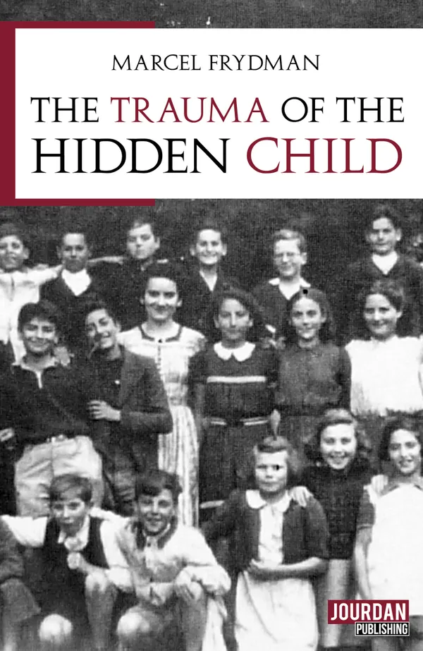 The trauma of the hidden child : Children under the Occupation