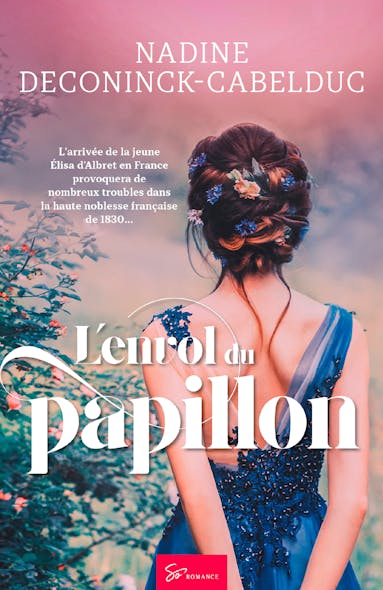L'envol Du Papillon : Romance Historique