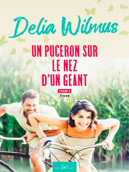 Un Puceron Sur Le Nez D'un Géant - Tome 2 : Vivre