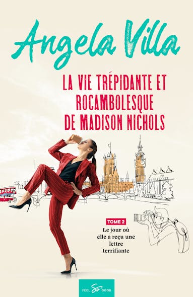 La Vie Trépidante Et Rocambolesque De Madison Nichols - Tome 2 : Le Jour Où Elle A Reçu Une Lettre Terrifiante