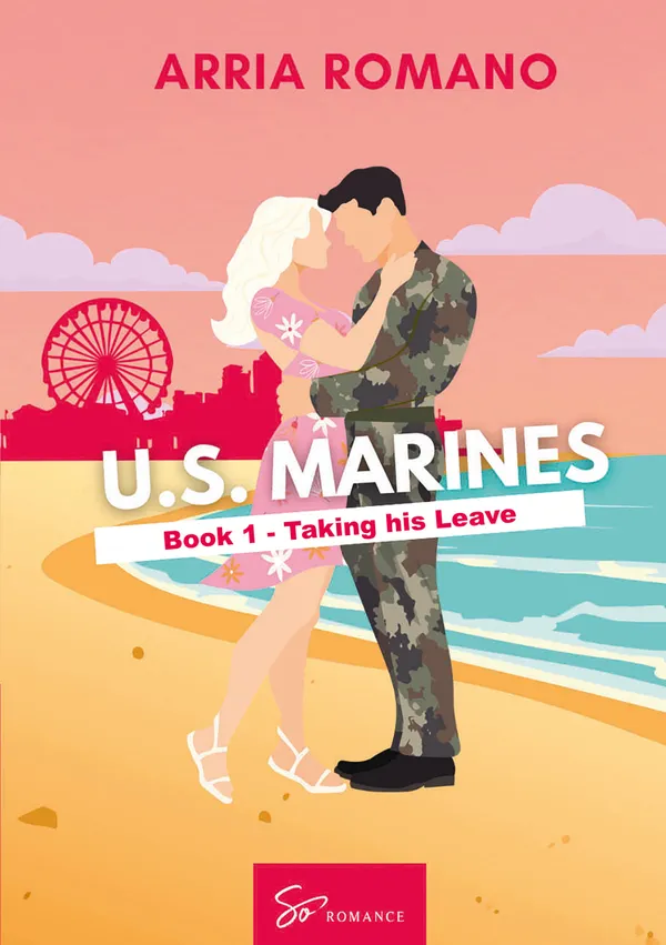 U.S. Marines - Book 1 - Taking his Leave : A Military Romance: Where Tradition Meets Passion in the Marines