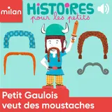 Couverture de Petit Gaulois veut des moustaches