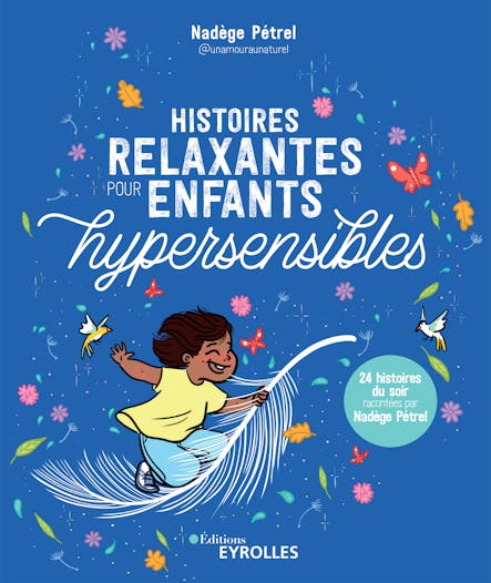 Histoires Relaxantes Pour Enfants Hypersensibles