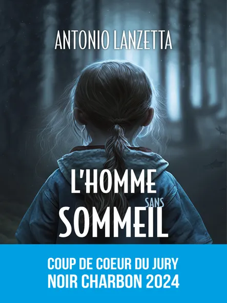 L'homme Sans Sommeil : Coup De Coeur Du Jury Noir Charbon 2024