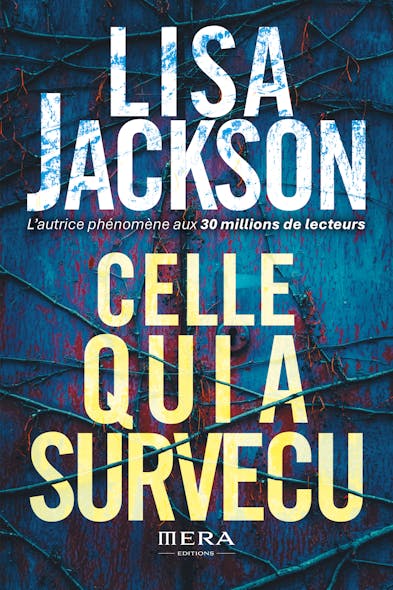 Celle Qui A Survécu : Par La Romancière Bestseller Du New York Times