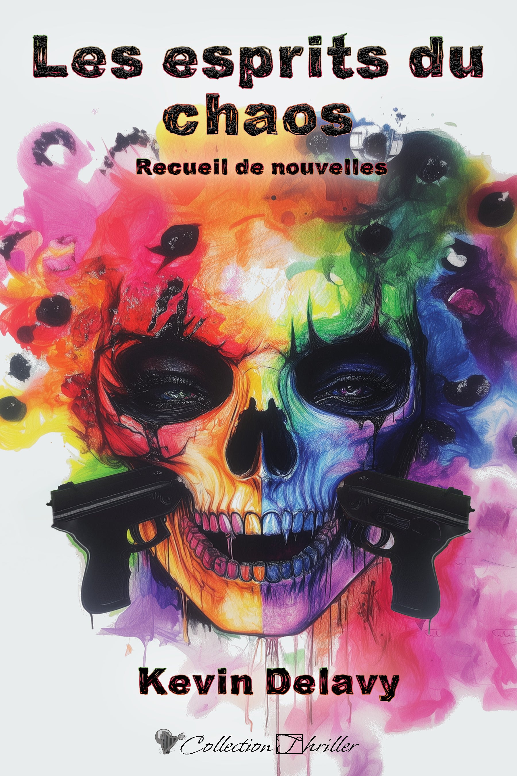 Les  esprits du chaos : Recueil de nouvelles