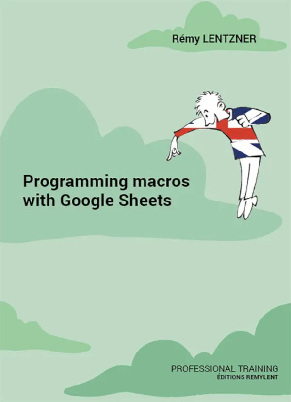 Programming macros with Google Sheets : Professional training