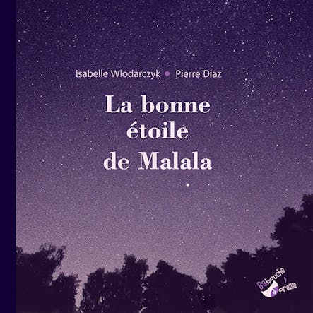 La Bonne Étoile De Malala