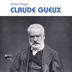 Claude Gueux | Victor Hugo