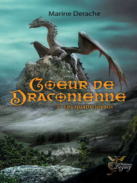 Cœur De Draconienne : Tome 3 Les Quatre Joyaux