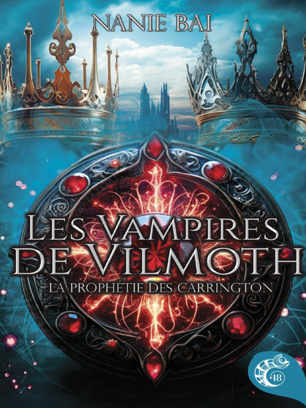 Les Vampires De Vilmoth : La Prophétie Des Carrington