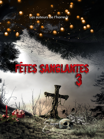 Fêtes Sanglantes 3