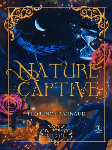 Nature Captive (L'intégrale 3 Tomes) : Romantasy