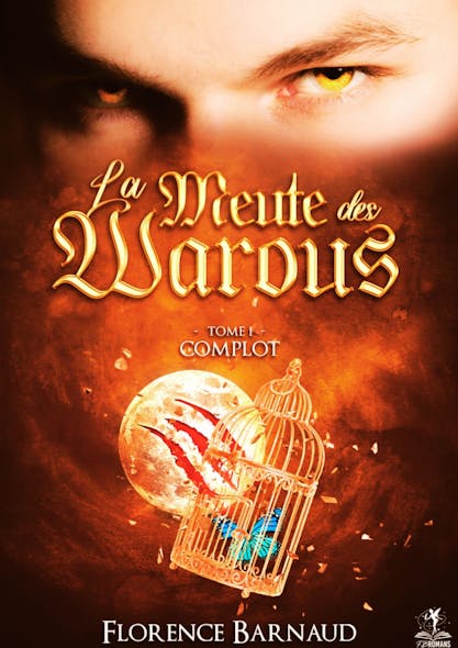 La Meute Des Warous - Tome 1 : Complot (Saga Romantasy - Bit Lit))