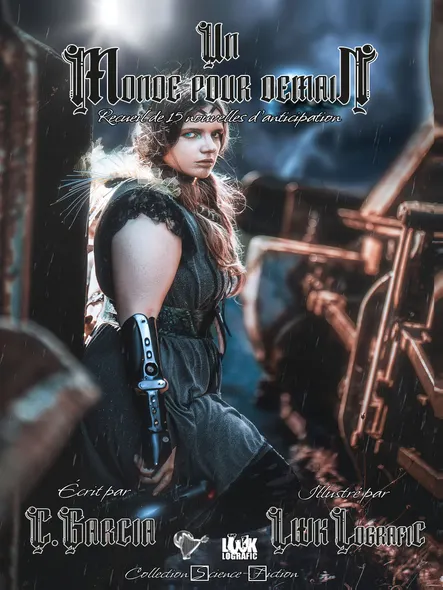 Un Monde Pour Demain : Recueil De 15 Nouvelles D'anticipation