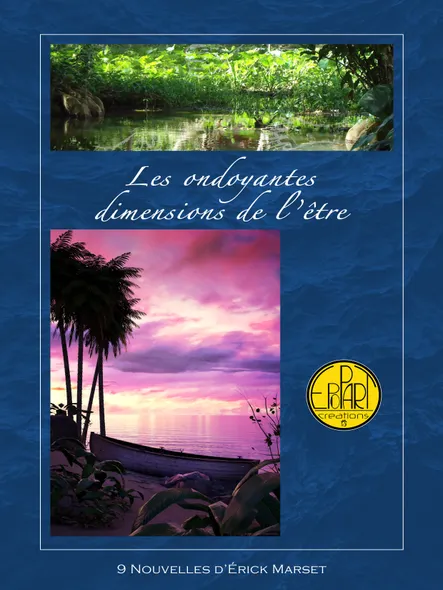 Les Ondoyantes Dimensions De L'être