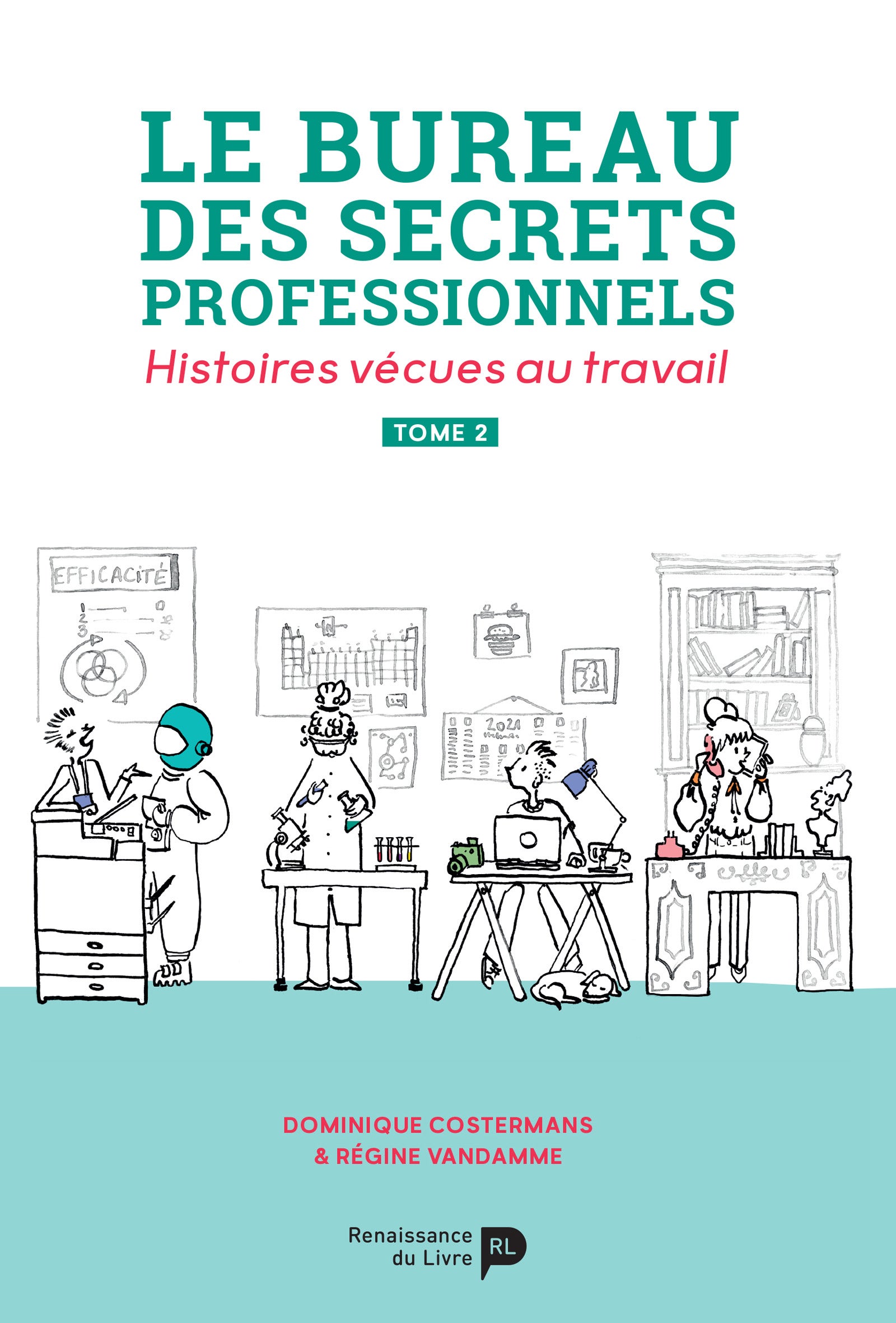 Le  bureau des secrets professionnels - Tome 2 : Histoires vécues au travail