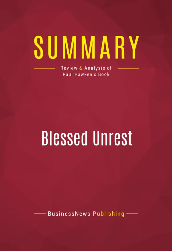 Summary: Blessed Unrest : Review and Analysis of Paul Hawken's Book