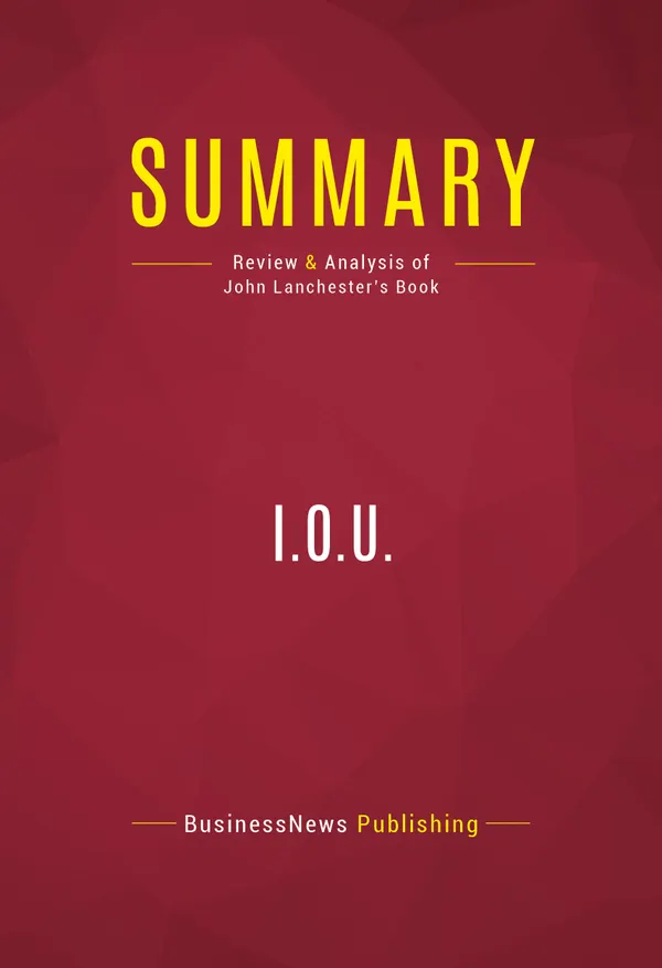 Summary: I.O.U. : Review and Analysis of John Lanchester's Book