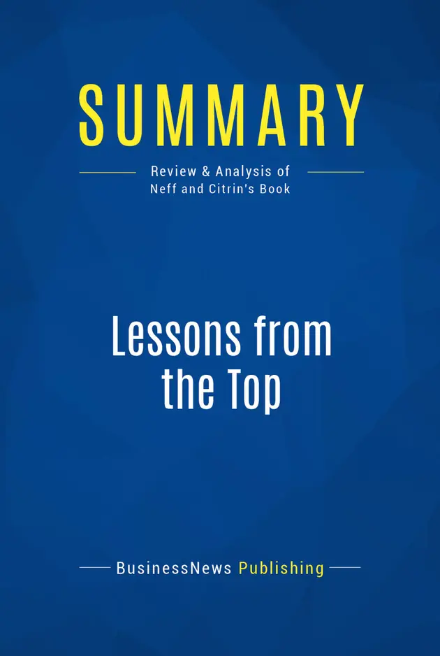 Summary: Lessons from the Top : Review and Analysis of Neff and Citrin ...