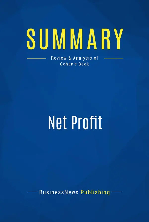 Summary: Net Profit : Review and Analysis of Cohan's Book