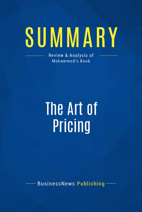 Summary: The Art of Pricing : Review and Analysis of Mohammed's Book