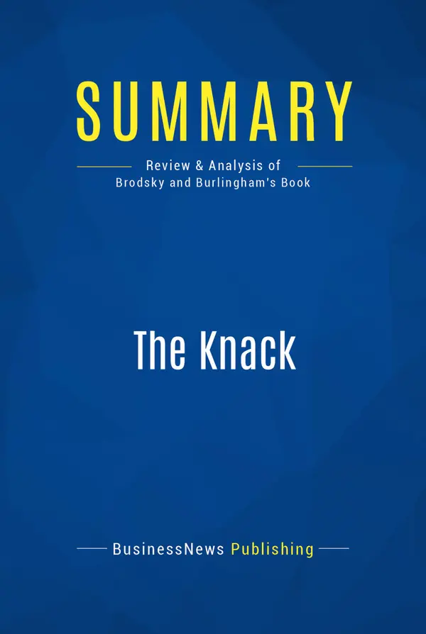 Summary: The Knack : Review and Analysis of Brodsky and Burlingham's Book