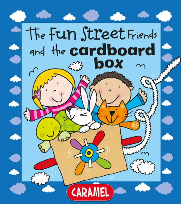 The Fun Street Friends and the Cardboard Box : Kids Books
