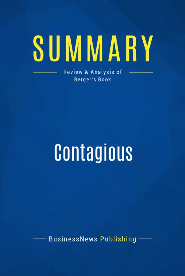 Summary: Contagious : Review and Analysis of Berger's Book