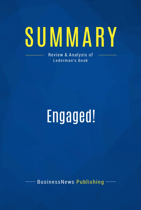 Summary: Engaged! : Review and Analysis of Lederman's Book