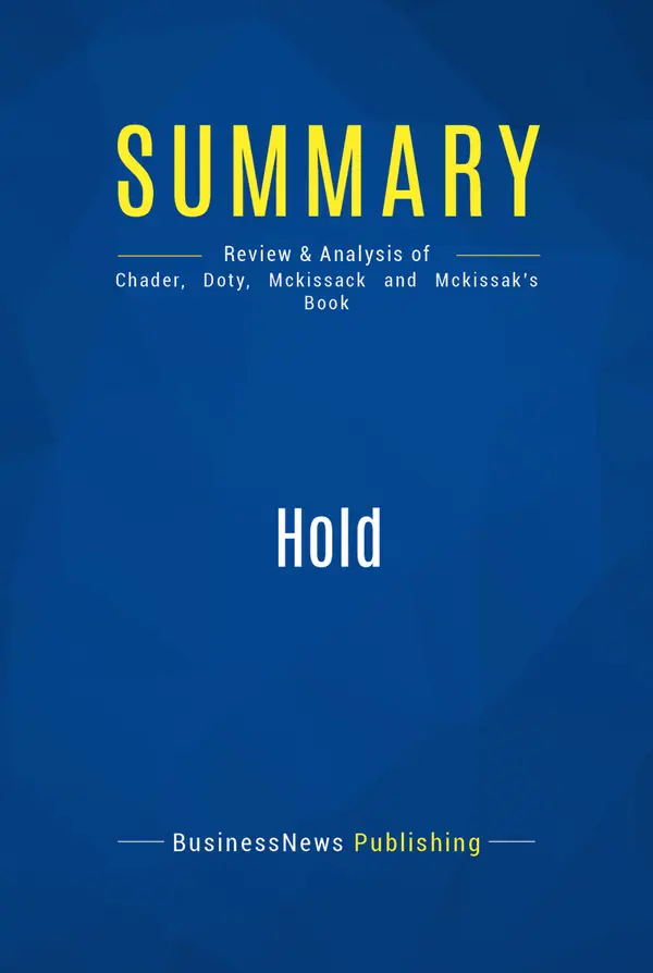 Summary: Hold : Review and Analysis of Chader, Doty, Mckissack and Mckissak's Book