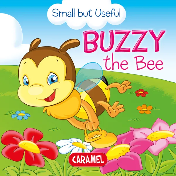 Buzzy the Bee : Small Animals Explained to Children