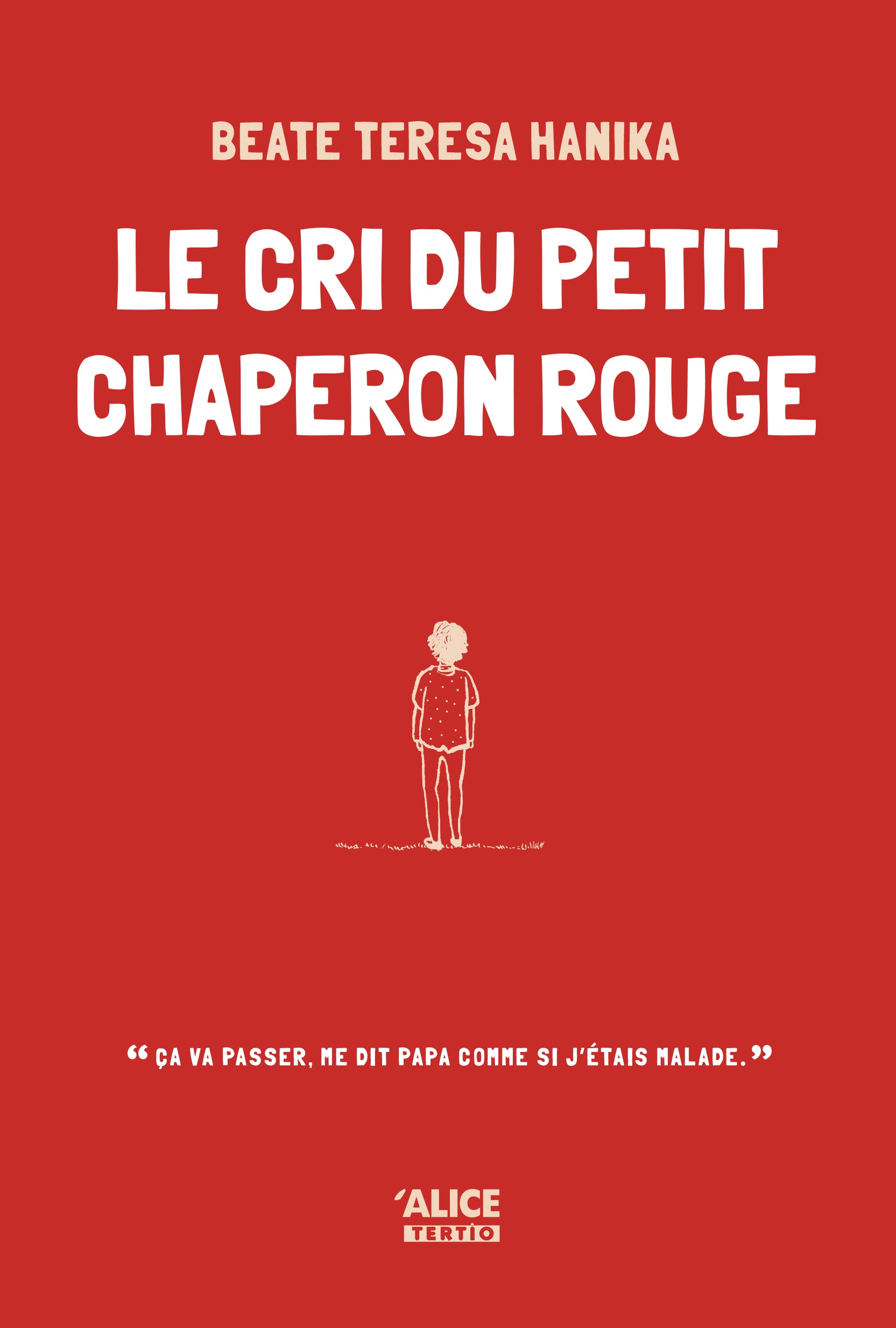 Le  cri du petit chaperon rouge : Roman pour ados