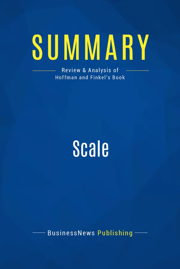 Summary: Scale : Review and Analysis of Hoffman and Finkel's Book