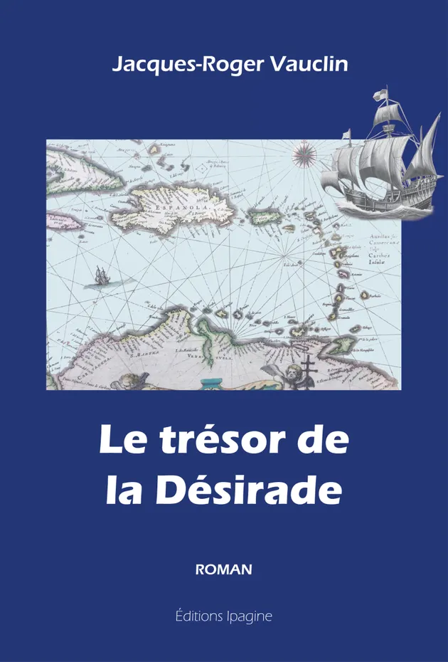 Le trésor de la Désirade : Roman – E-book – Jacques-Roger Vauclin ...