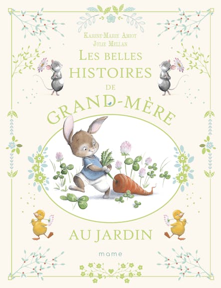 Les Belles Histoires De Grand-Mère Au Jardin