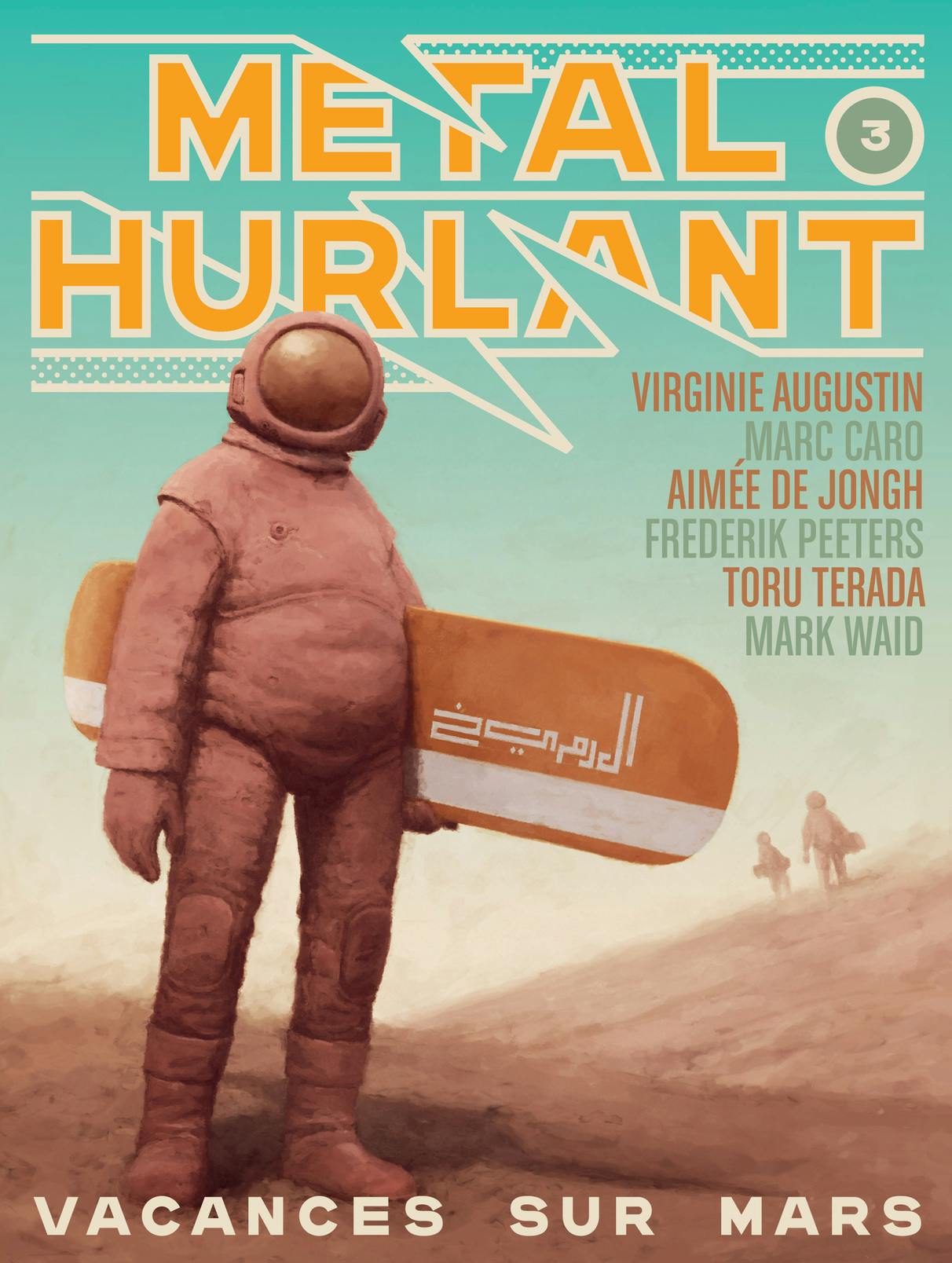 Métal Hurlant - Vacances sur Mars | Frederik Peeters