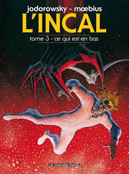 L'incal T3 : Ce Qui Est En Bas