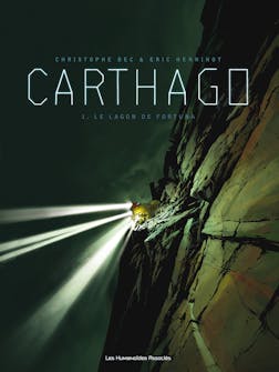 Carthago, Tome 1 : Le Lagon de Fortuna | Christophe Bec