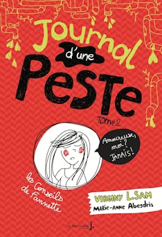 Journal d'une peste - tome 2 Amoureuse, moi ? Jamais ! : Amoureuse, moi ? Jamais ! | Virginy L. Sam