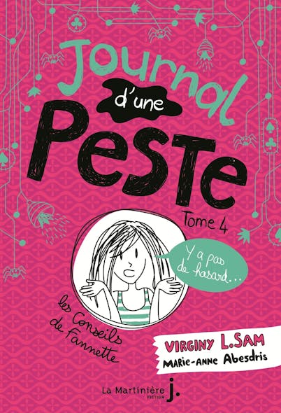 Journal D'une Peste - Tome 4 Y A Pas De Hasard !