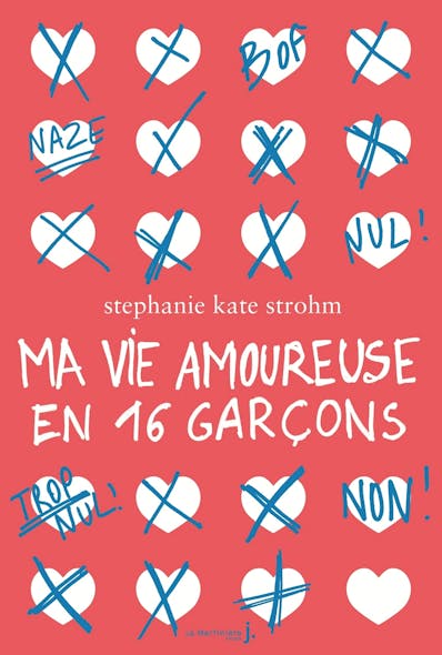 Ma Vie Amoureuse En 16 Garçons