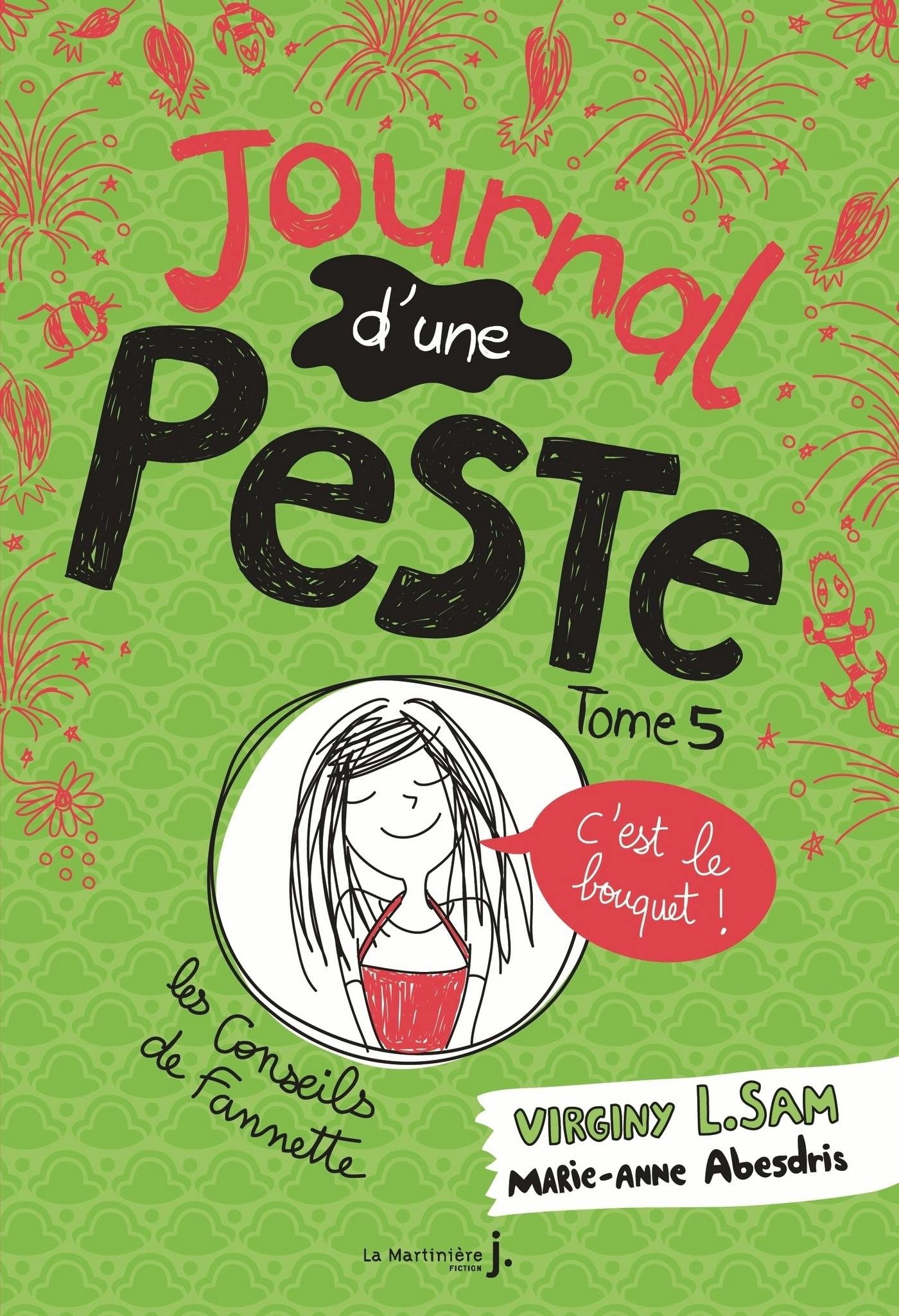 Journal d'une peste - tome 5 C'est le bouquet ! | Virginy L. Sam