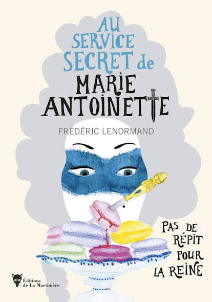 Pas De Répit Pour La Reine - Au Service Secret De Marie-Antoinette